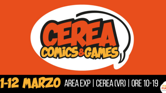 Sabato 11 e domenica 12 marzo (ore 10-19) l’Area Exp di Cerea (VR) la terza edizione di Cerea Comics& Games, ancora più grande e ricca di intrattenimento.
