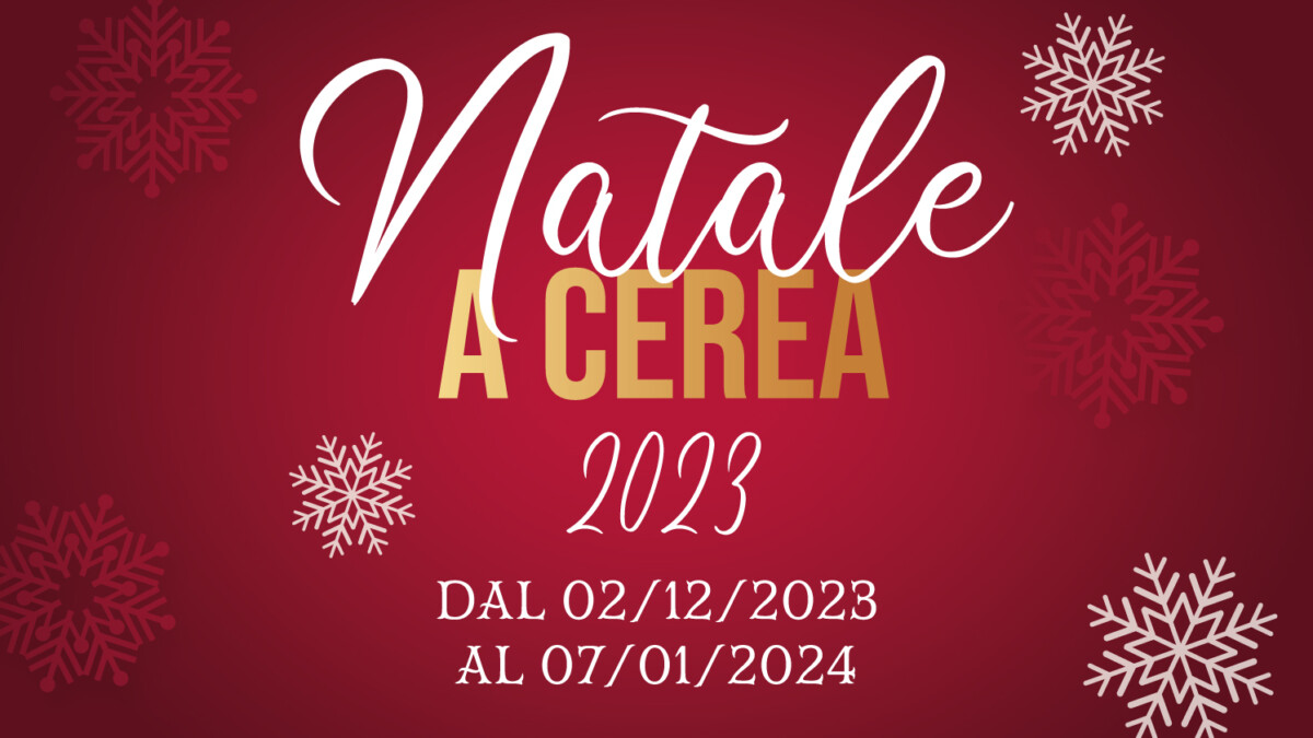 Natale 2023 a Cerea.